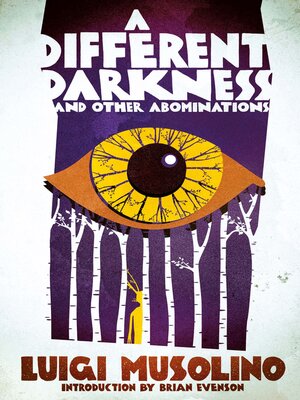 cover image of A Different Darkness and Other Abominations
